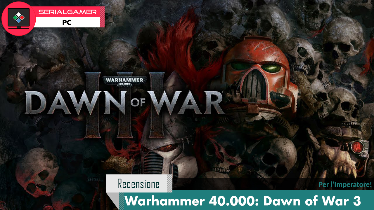 Warhammer 40.000: Dawn of War 3