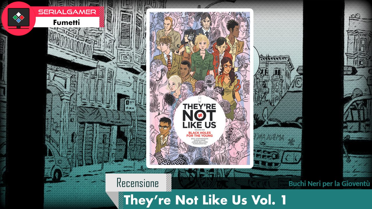 They’re Not Like Us Vol. 1