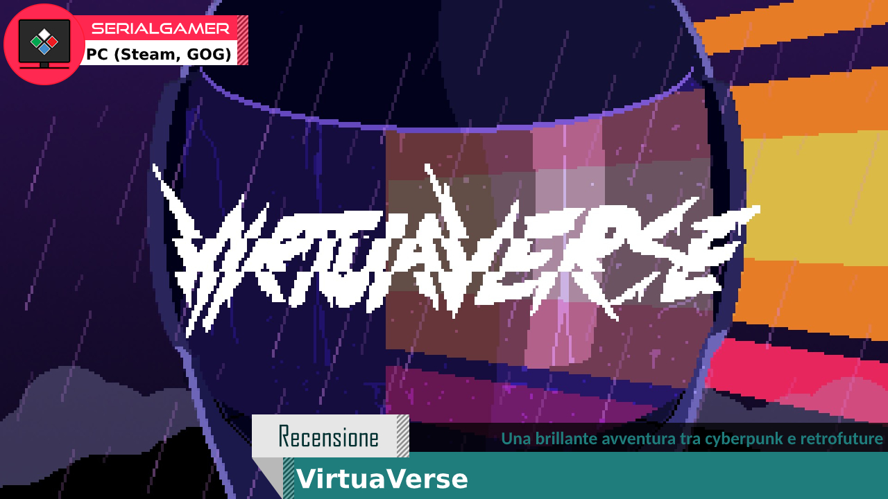 VirtuaVerse: Una brillante avventura tra cyberpunk e retrofuture – Recensione