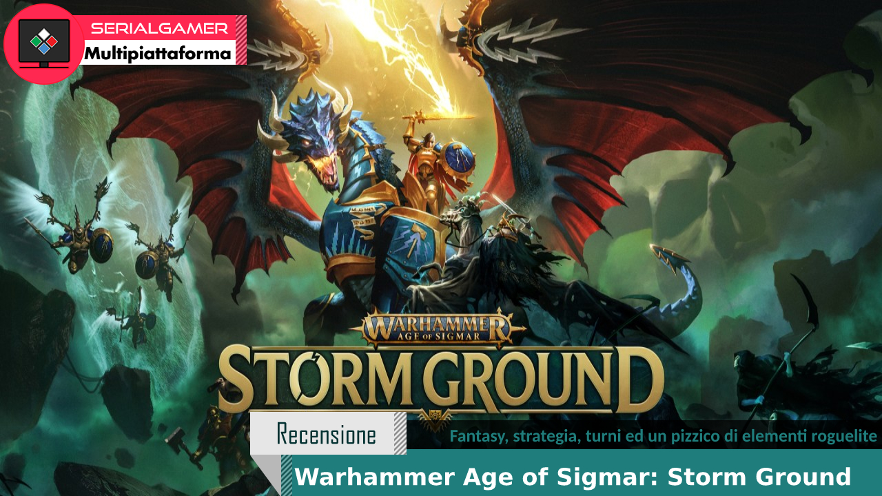 Warhammer Age of Sigmar: Storm Ground – Fantasy, strategia, turni ed un pizzico di elementi roguelite – Recensione