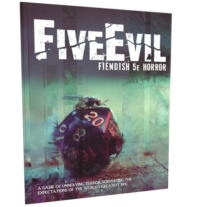 FiveEvil Fiendish 5e Horror Serial Gamer